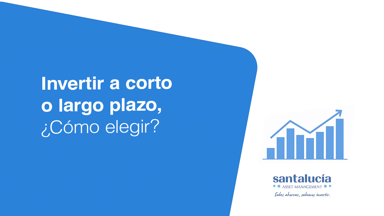 Estrategias de inversión: ¿sabes cuándo invertir a corto y largo plazo?