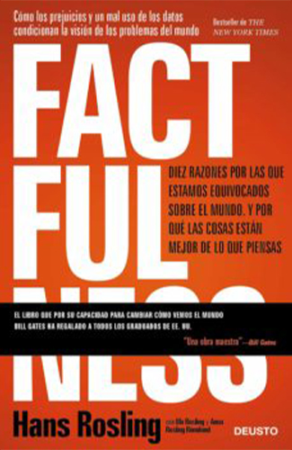 “Factfulness”: 10 razones por las que estamos equivocados sobre el mundo