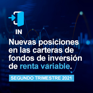 Nuevas entradas en las carteras de fondos de inversión de renta variable del segundo trimestre de 2021