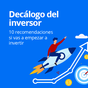 10 recomendaciones si vas a empezar a invertir