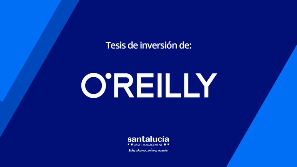 tesis de inversión O'relilly